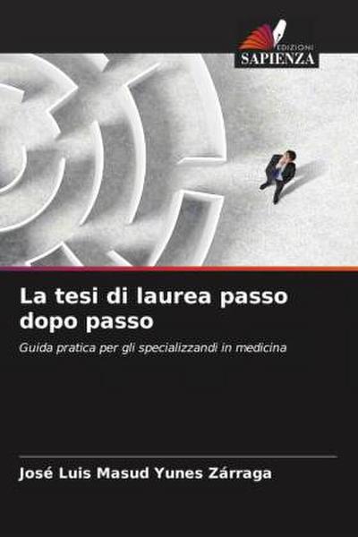 La tesi di laurea passo dopo passo
