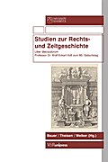 Studien zur Rechts- und Zeitgeschichte