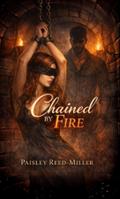 Chained by Fire