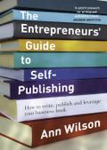 Entrepreneurs’ Guide to Self-Publishing