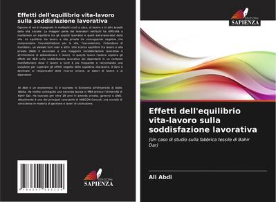 Effetti dell’equilibrio vita-lavoro sulla soddisfazione lavorativa