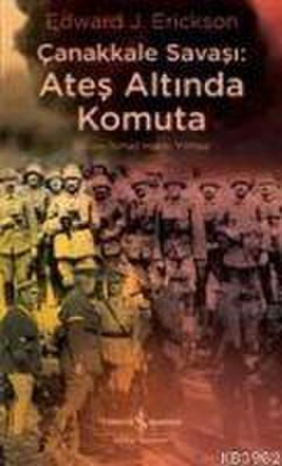 Canakkale Savasi Ates