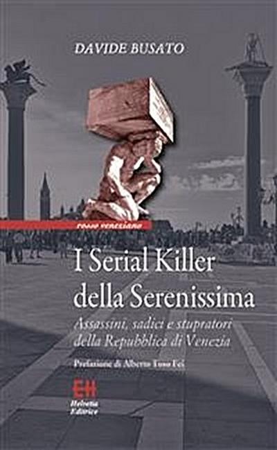 I Serial Killer della Serenissima