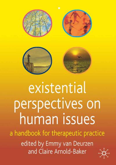 Existential Perspectives on Human Issues
