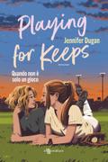 Playing For Keeps - Quando non è solo un gioco