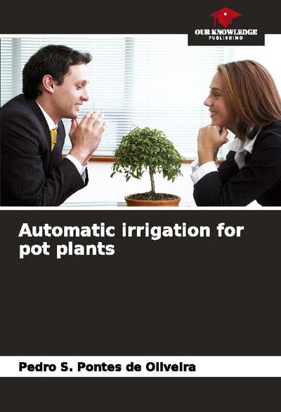 Automatic irrigation for pot plants