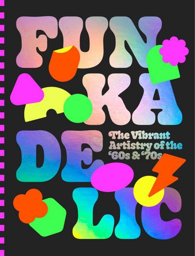 Funkadelic: The Vibrant Artistry of the ’70s