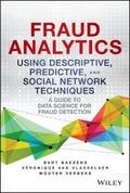 Fraud Analytics Using Descriptive, Predictive, and