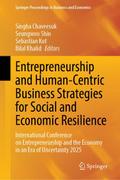 Entrepreneurship and Human-Centric Business Strategies for Social and Economic Resilience