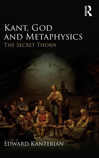 Kant, God and Metaphysics