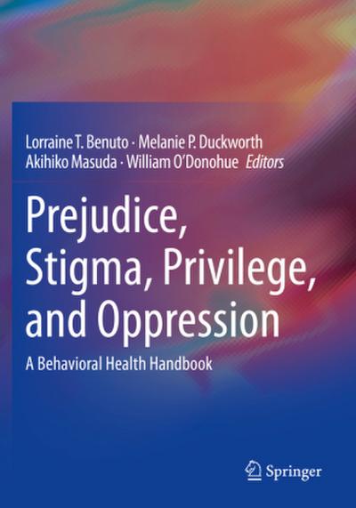 Prejudice, Stigma, Privilege, and Oppression