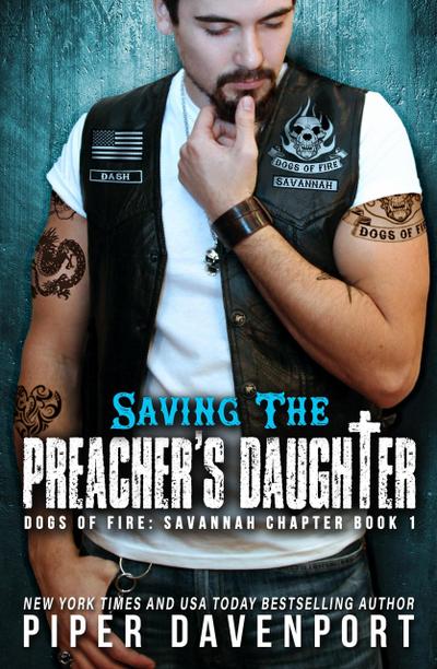 Saving the Preacher’s Daughter (Dogs of Fire: Savannah Chapter, #1)