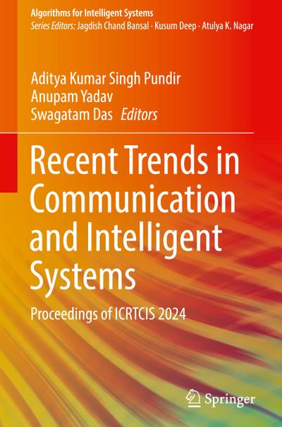 Recent Trends in Communication and Intelligent Systems