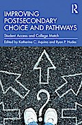 Improving Postsecondary Choice and Pathways
