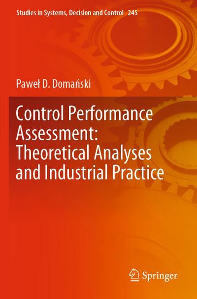 Control Performance Assessment: Theoretical Analyses and Industrial Practice