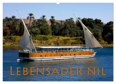 Lebensader Nil (Wandkalender 2024 DIN A2 quer), CALVENDO Monatskalender