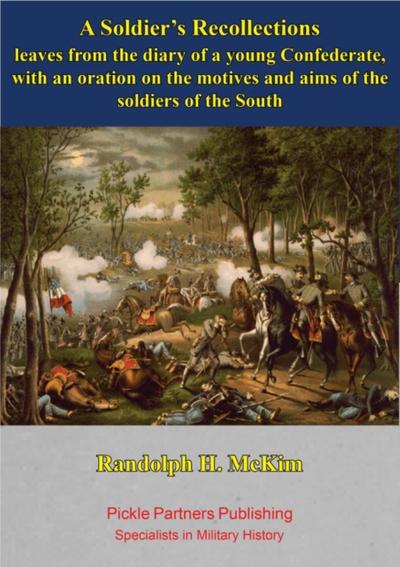 Soldier’s Recollections [Illustrated Edition]