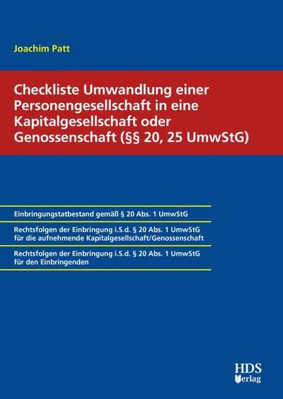 Checkliste Umwandlung einer Personengesellschaft in eine Kapitalgesellschaft oder Genossenschaft (§§ 20,25 UmwStG)