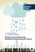 Performance Enhancing Workflow Scheduling for Clou