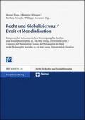 Recht und Globalisierung/Droit et Mondialisation