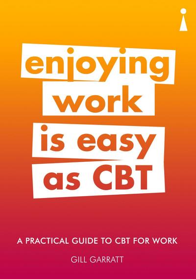 A Practical Guide to CBT for Work