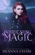 Intoxicating Magic (Crescent City Fae, #3)