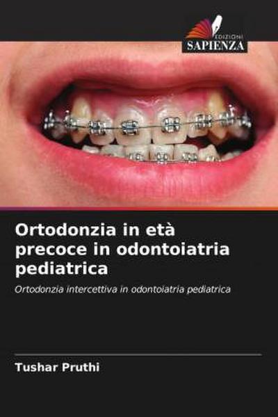 Ortodonzia in età precoce in odontoiatria pediatrica