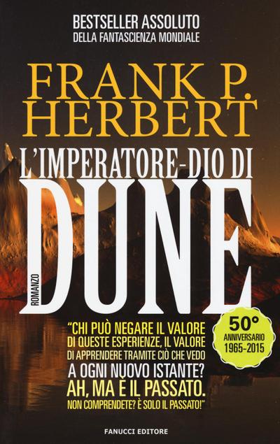 Herbert, F: L’imperatore-dio di Dune. Il ciclo di Dune