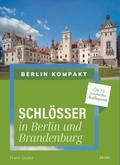 Schlösser in Berlin und Brandenburg
