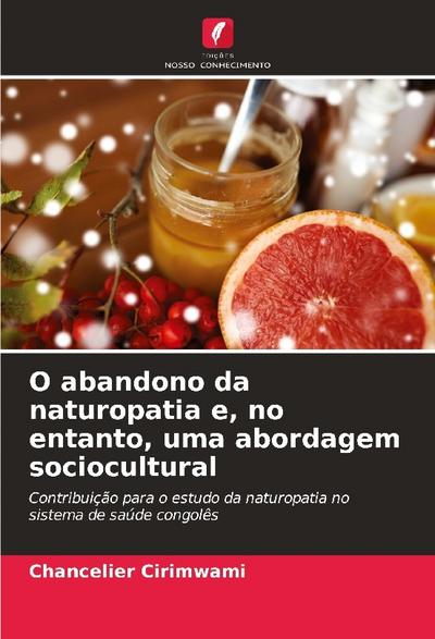 O abandono da naturopatia e, no entanto, uma abordagem sociocultural