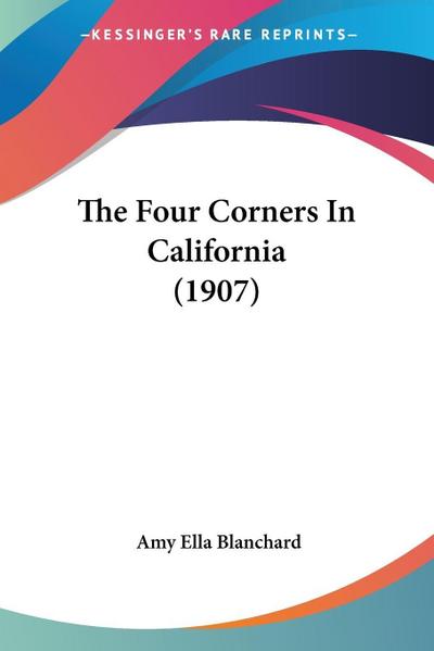 The Four Corners In California (1907)
