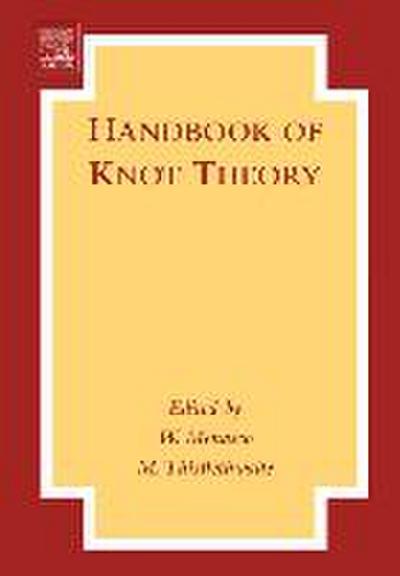 Handbook of Knot Theory