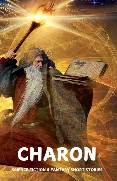 Klein, J: CHARON (Science Fiction & Fantasy Short Stories)