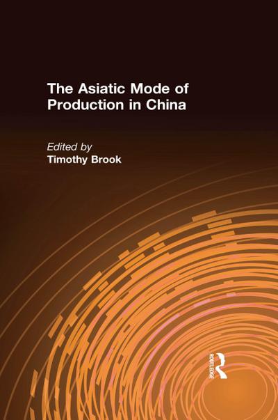 The Asiatic Mode of Production in China