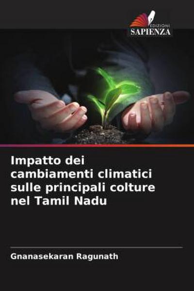Impatto dei cambiamenti climatici sulle principali colture nel Tamil Nadu