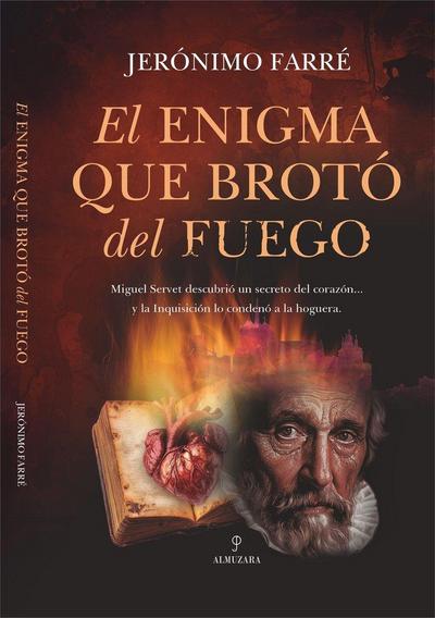 El Enigma Que Broto del Fuego
