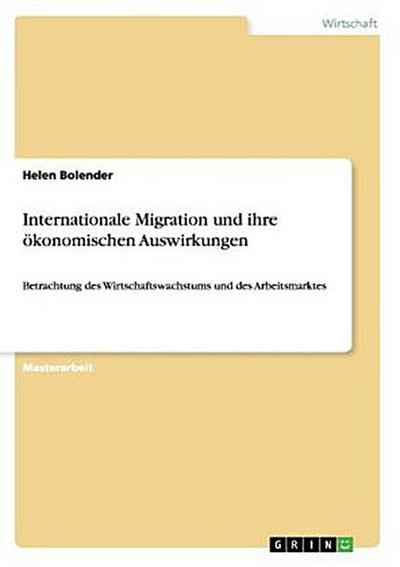 Internationale Migration und ihre ökonomischen Auswirkungen