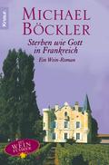 Sterben wie Gott in Frankreich von Michael Böckler | Ebook
