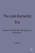 The Late Romantic Era. Vol.7