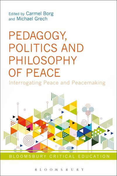 Pedagogy, Politics and Philosophy of Peace