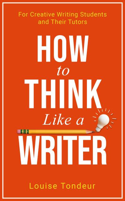 How to Think Like a Writer (Small Steps Guides, #4)