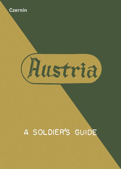 Austria. A Soldiers Guide