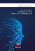 Limites ao uso de inteligência artificial na advocacia pública estadual