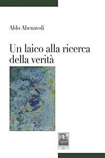Un laico alla ricerca della verità