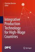 Integrative Production Technology for High-Wage Co