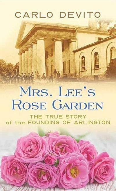 Mrs. Lee’s Rose Garden