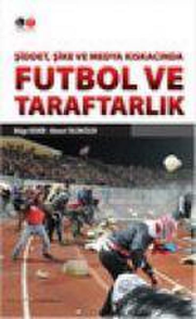 Futbol ve Taraftarlik