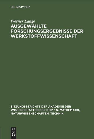 Ausgewählte Forschungsergebnisse der Werkstoffwissenschaft