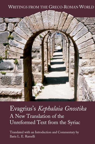Evagrius’s Kephalaia Gnostika