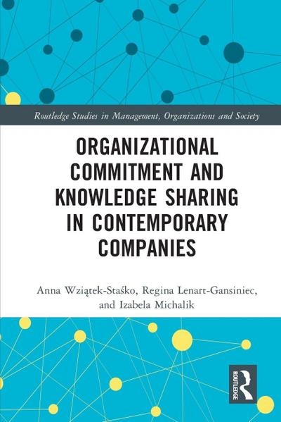 Organizational Commitment and Knowledge Sharing in Contemporary Companies